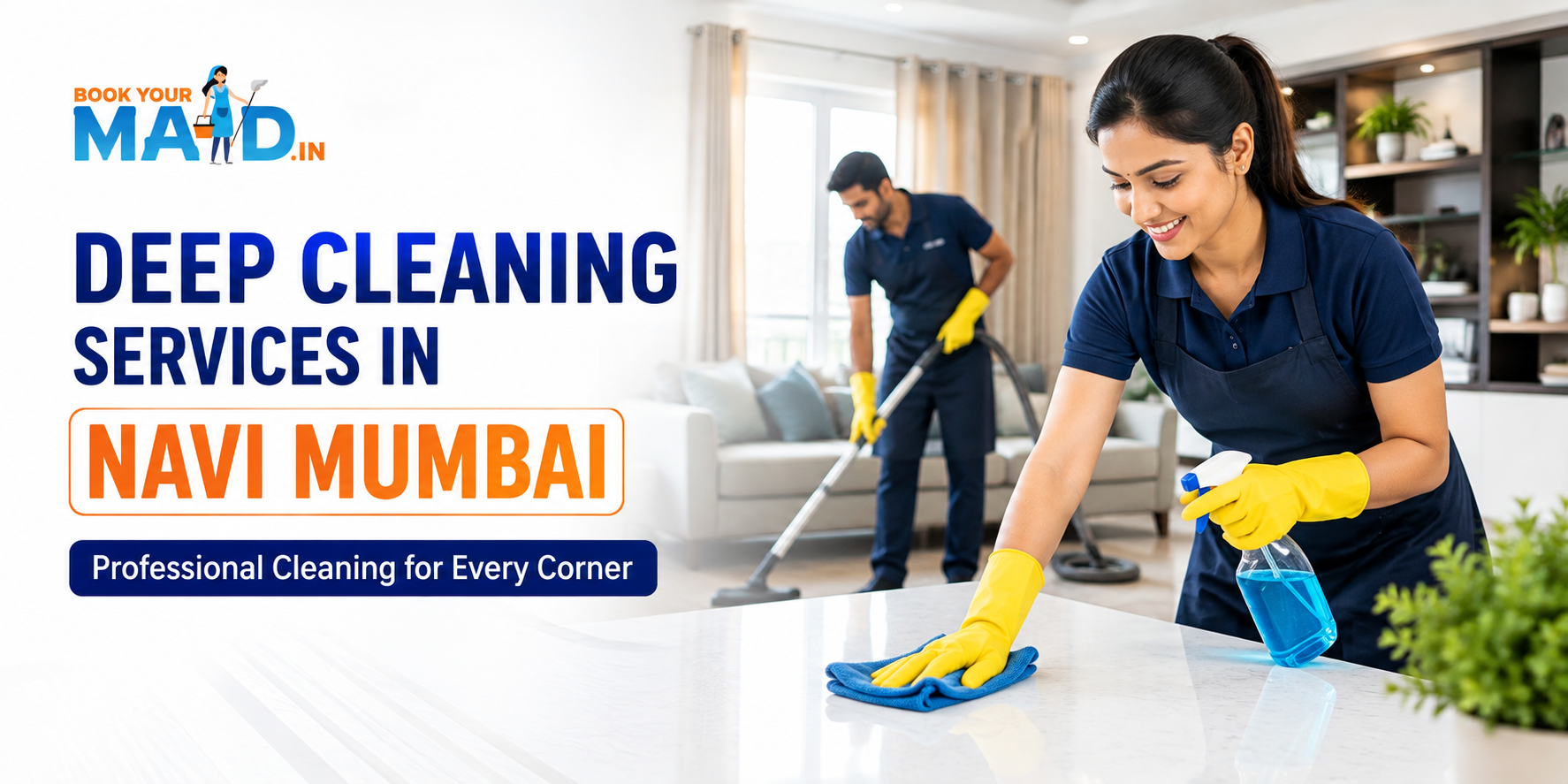 Deep Cleaning Services in Navi Mumbai: Give Your Home a Fresh & Healthy Start 