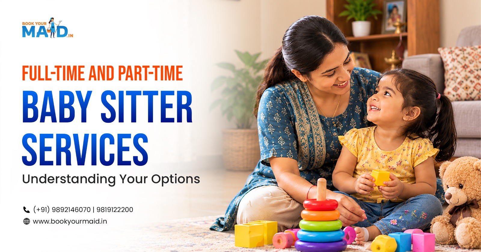Full-Time and Part-Time Baby Sitter Services: Understanding Your Options 